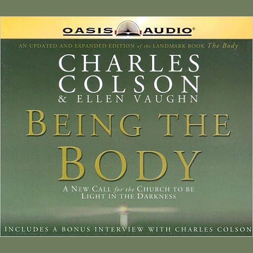 Being the Body, Charles Colson, Ellen Vaughn
