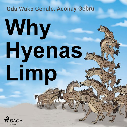 Why Hyenas Limp, Adonay Gebru, Oda Wako Genale