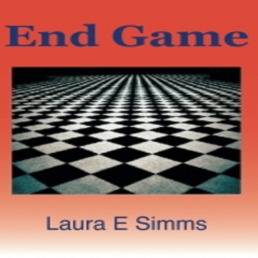 End Game, Laura E Simms