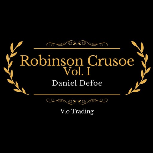 Robinson Crusoe Vol. I-II, Daniel Defoe