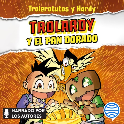 Trolardy y el pan dorado, Trolerotutos y Hardy