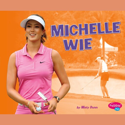 Michelle Wie, Mary Dunn