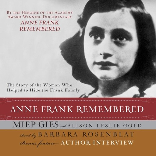 Anne Frank Remembered, Alison Leslie Gold, Miep Gies