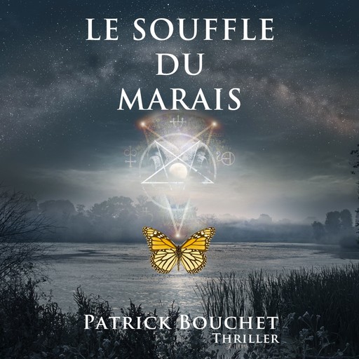 Le Souffle du marais, Patrick Bouchet