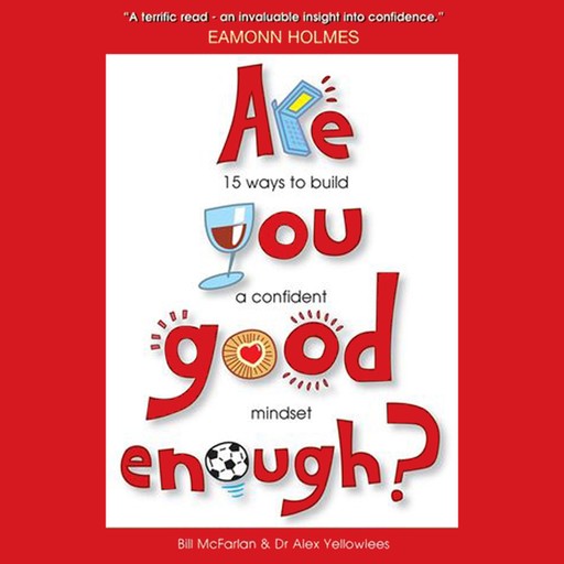 Are You Good Enough?, Bill McFarlan, Alex Yellowlees