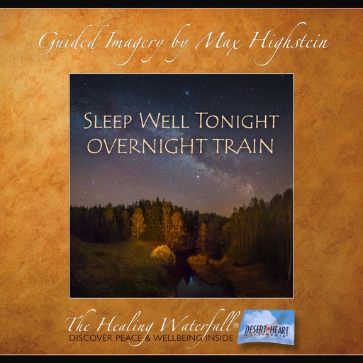 Sleep Well Tonight - Overnight Train, Max Highstein