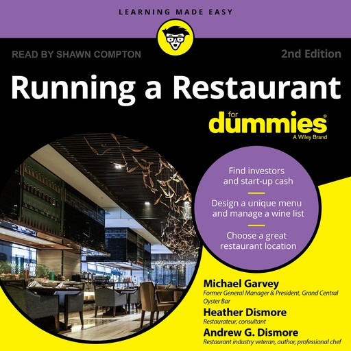 Running a Restaurant For Dummies, Heather Dismore, Andrew G.Dismore, Michael Garvey