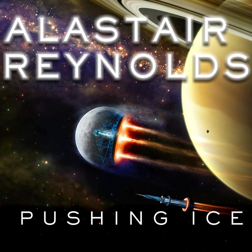 Pushing Ice, Alastair Reynolds