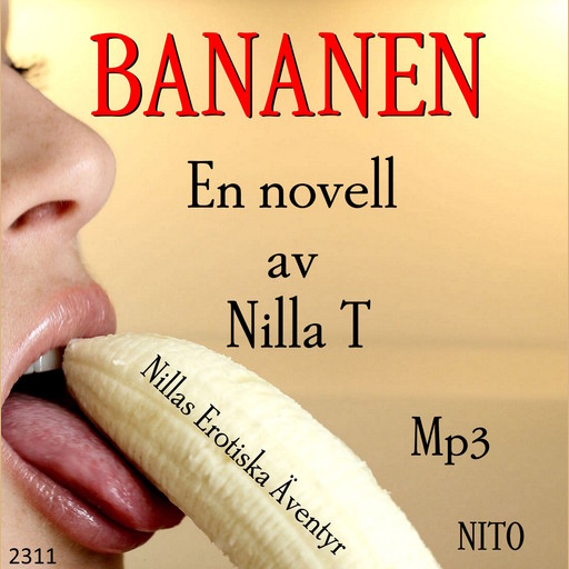 Bananen - Erotik, Nilla T
