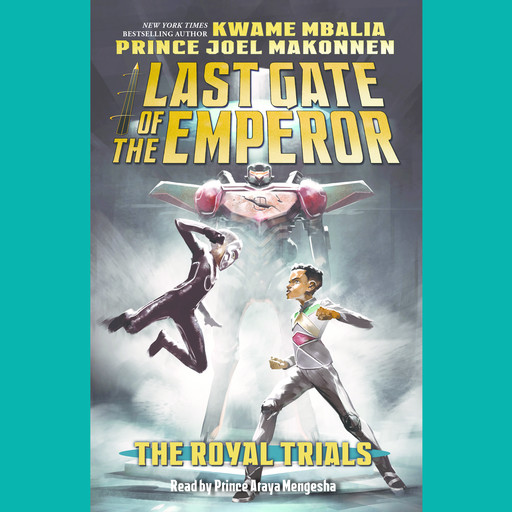The Royal Trials (Last Gate of the Emperor #2), Kwame Mbalia, Prince Joel Makonnen