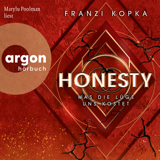 Honesty. Was die Lüge uns kostet - Honesty-Trilogie, Band 2 (Ungekürzte Lesung), Franzi Kopka