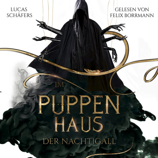 Im Puppenhaus der Nachtigall - Hexenthron-Saga, Band 1 (ungekürzt), Lucas Schäfers