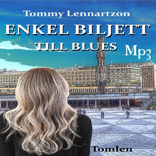Enkel Biljett till Blues, Tommy Lennartzon