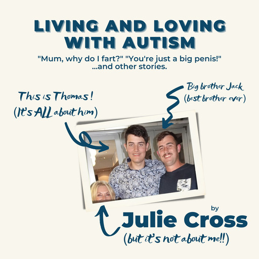 Living and Loving with Autism, Julie Cross