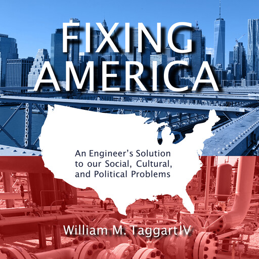 Fixing America, William M Taggart IV