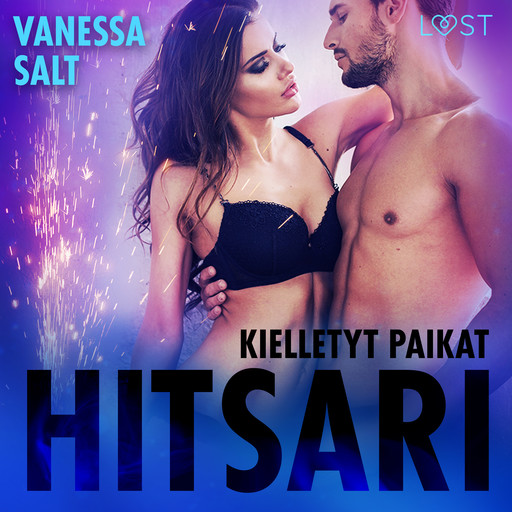 Kielletyt paikat: Hitsari - eroottinen novelli, Vanessa Salt