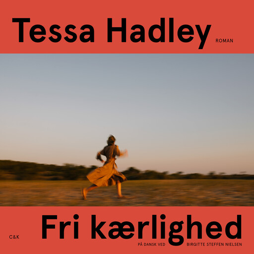 Fri kærlighed, Tessa Hadley