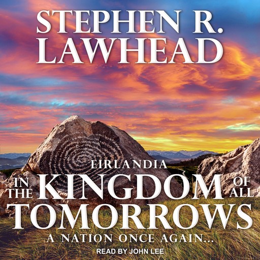 In the Kingdom of All Tomorrows, Stephen Lawhead