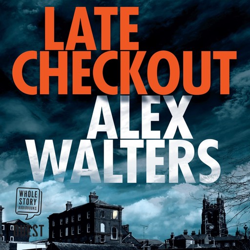 Late Checkout, Alex Walters