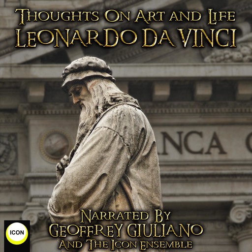 Thoughts On Art and Life, Leonardo da Vinci