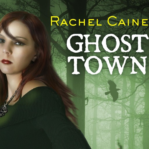 Ghost Town, Rachel Caine