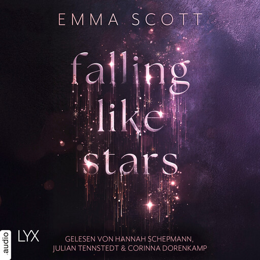Falling Like Stars (Ungekürzt), Emma Scott