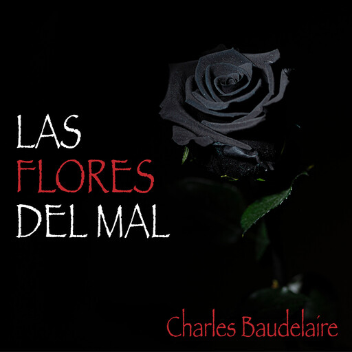 Las Flores del Mal, Charles Baudelaire