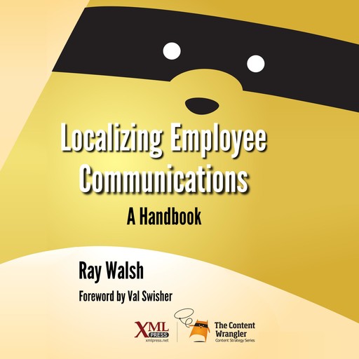 Localizing Employee Communications: A Handbook, Ray Walsh