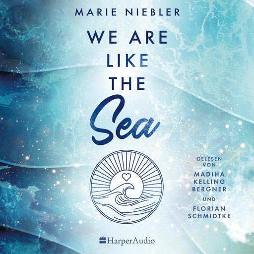 We Are Like the Sea (ungekürzt), Marie Niebler
