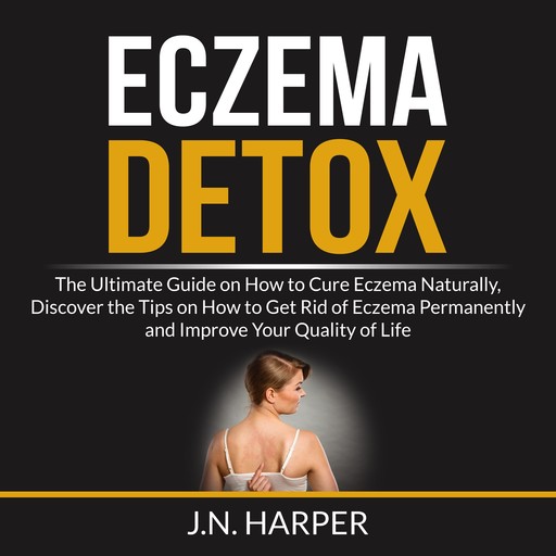 Eczema Detox, J. N Harper