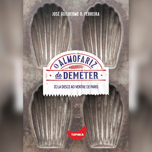 Zola desce ao ventre de Paris, José Guilherme R. Ferreira