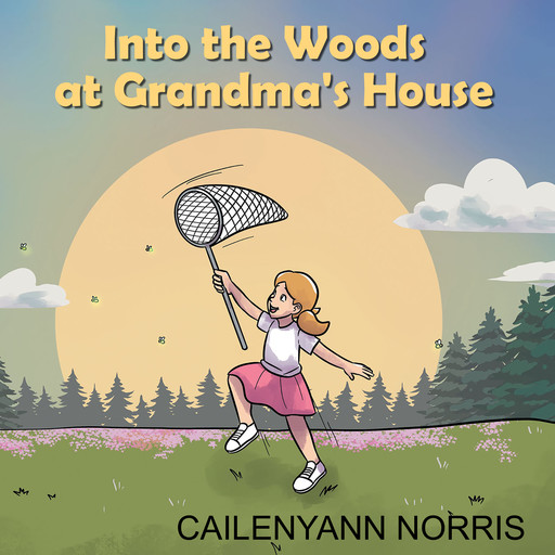 Into The Woods at Grandma's House, Cailey Norris