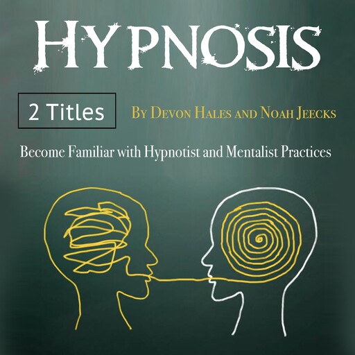 Hypnotism, Devon Hales, Noah Jeecks
