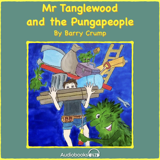 Mr Tanglewood and the Pungapeople, Barry Crump