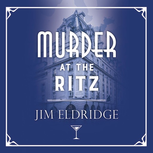 Murder at the Ritz, Jim Eldridge