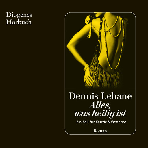 Alles, was heilig ist - Ein Fall für Kenzie & Gennaro, Band 3 (Ungekürzt), Dennis Lehane