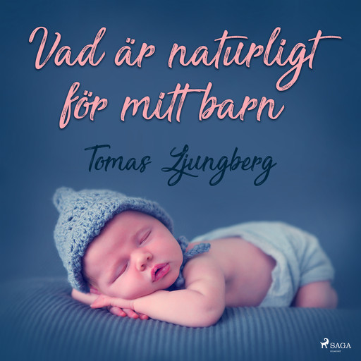 Vad är naturligt för mitt barn, Tomas Ljungberg