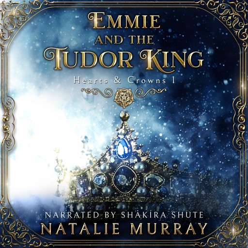 Emmie and the Tudor King, Natalie Murray