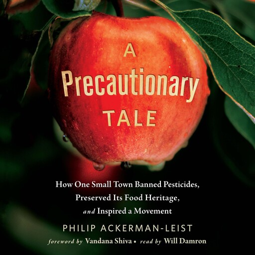A Precautionary Tale, Vandana Shiva, Philip Ackerman-Leist