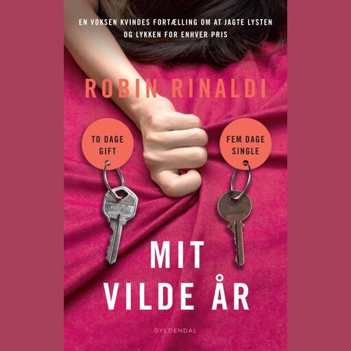 Mit vilde år, Robin Rinaldi