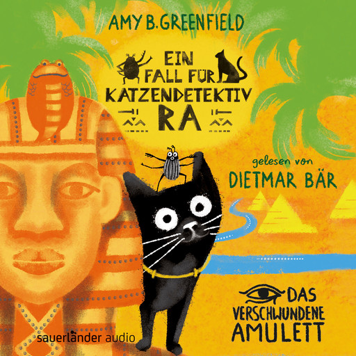 Ein Fall für Katzendetektiv Ra - Das verschwundene Amulett - Katzendetektiv Ra-Reihe, Band 1 (Ungekürzt), Amy Butler Greenfield