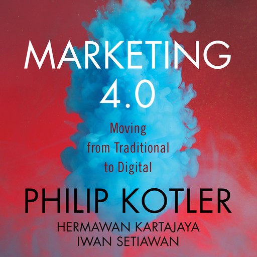 Marketing 4.0, Philip Kotler, Hermawan Kartajaya, Iwan Setiawan