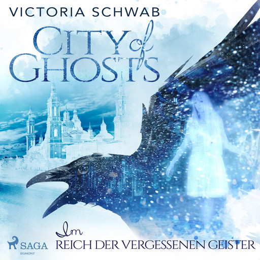 City of Ghosts - Im Reich der vergessenen Geister, Victoria Schwab
