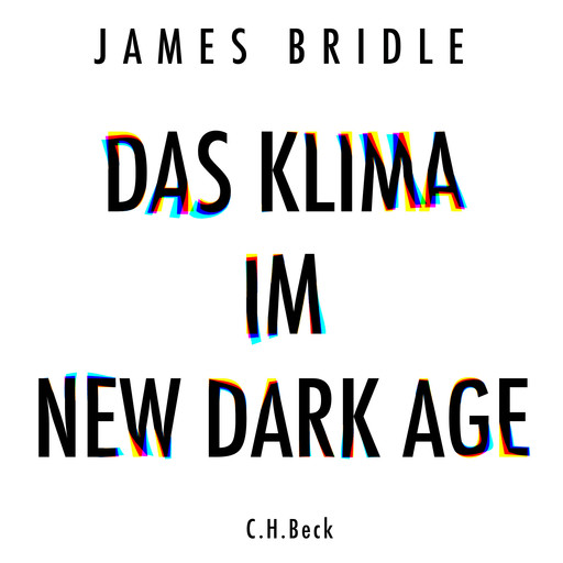 Das Klima im New Dark Age, James Bridle