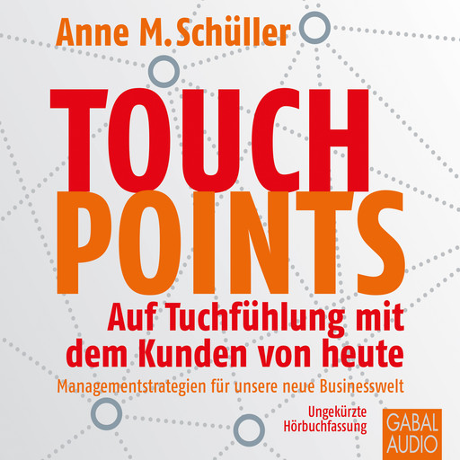 Touchpoints, Anne M. Schüller