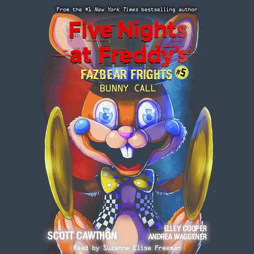 Bunny Call: An AFK Book (Five Nights at Freddy’s: Fazbear Frights #5), Scott Cawthon