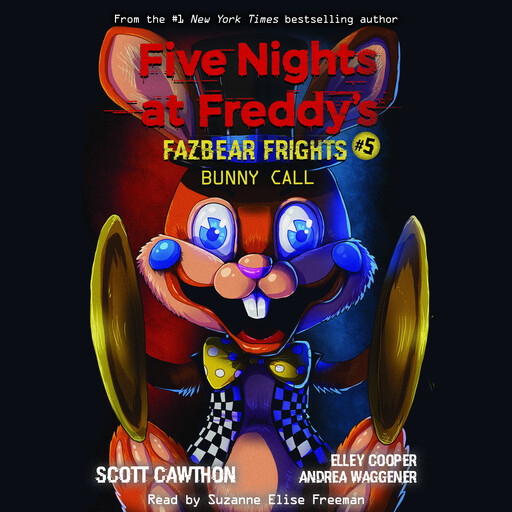Bunny Call: An AFK Book (Five Nights at Freddy’s: Fazbear Frights #5), Scott Cawthon