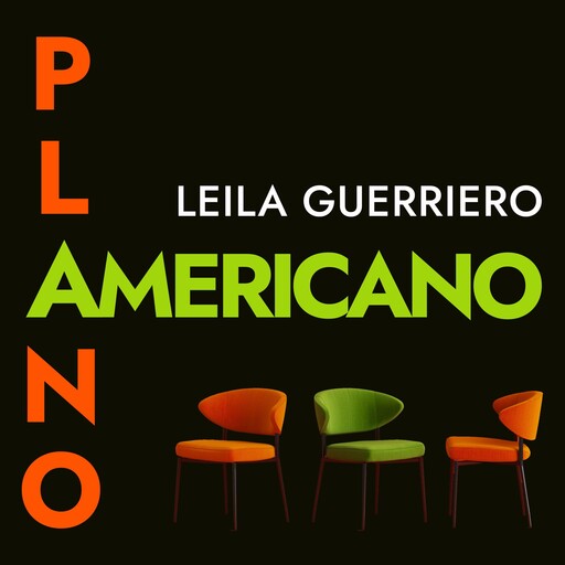 Plano americano, Leila Guerriero