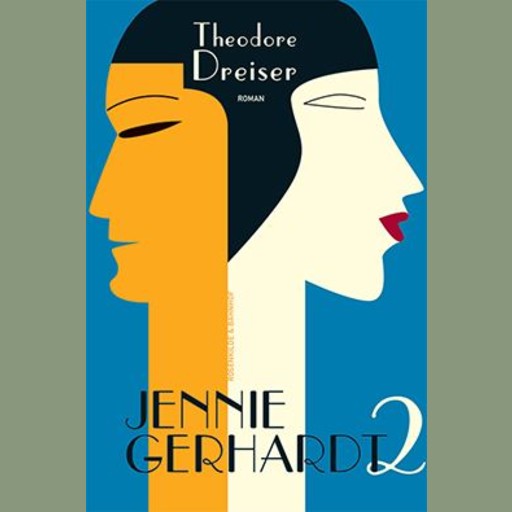 Jennie Gerhardt. Bog 2, Thodore Dreiser