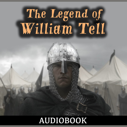 The Legend of William Tell, 